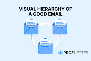 Visual Hierarchy of a Good Email: What Drives Attention