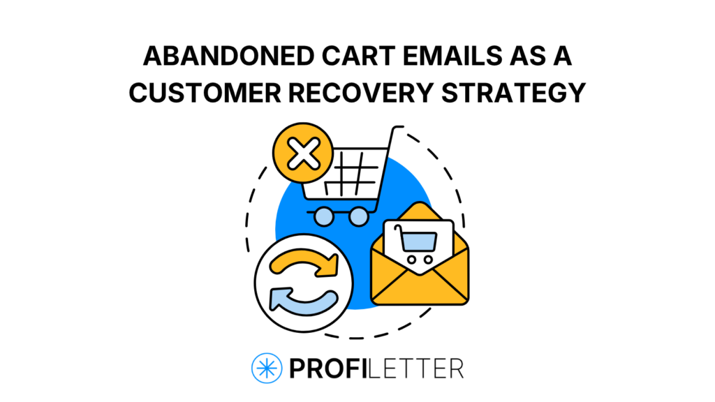 Abandoned Cart Emails as a Customer Recovery Strategy