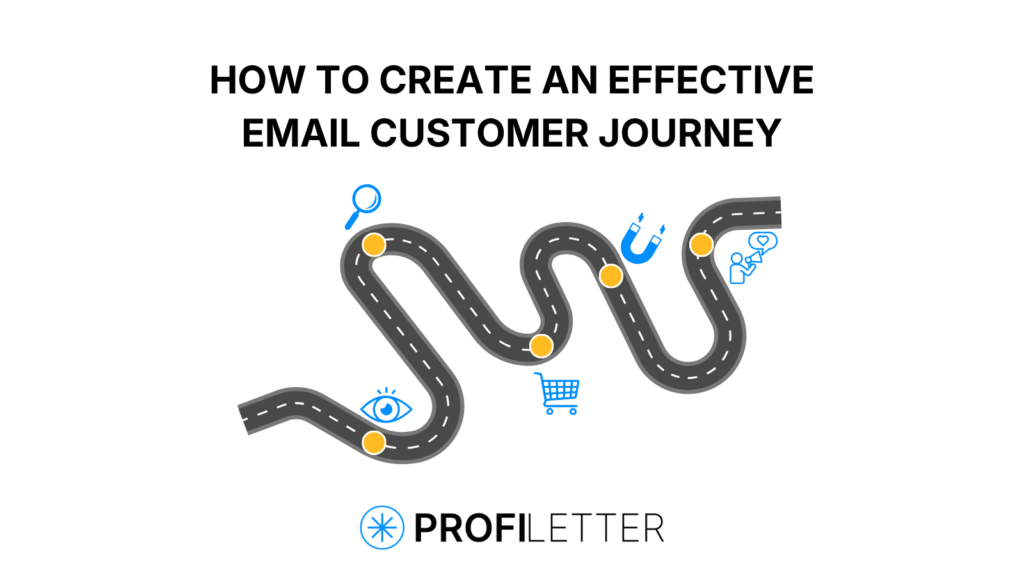 How to Create an Effective Email Customer Journey